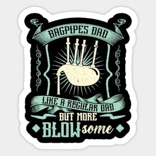 Bagpipes Dad - Bagpiper Sticker